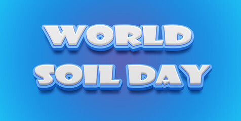 Happy World Soil Day Text Effect on blue background