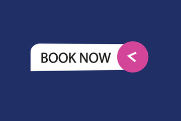 button web template. Book now , admission open, Speech bubble, banner label
