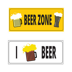 Beer zone and i love beer signs on a white background