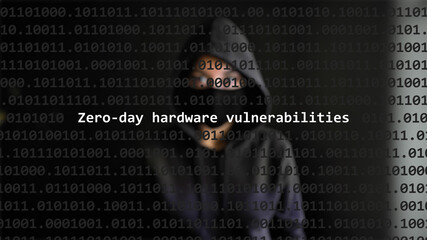 Cyber attack zero-day hardware vulnerabilities text in foreground screen, anonymous hacker hidden with hoodie in the blurred background. Vulnerability text in binary system code on editor program.