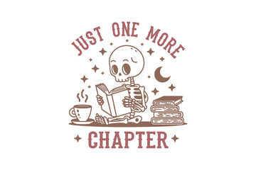 Just one more Chapter, Reading Book Typography T shirt design 