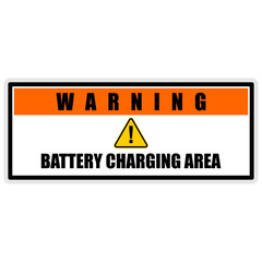 Warning, Battery Charging Area, Sign and sticker vector