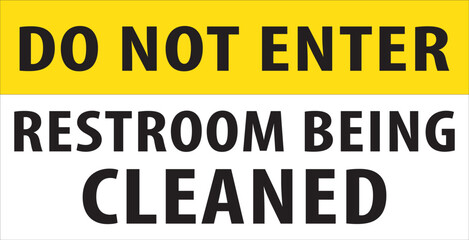 Restroom being cleaned notice sign vector.eps