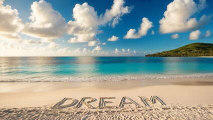 beach with word "dream" on sand	