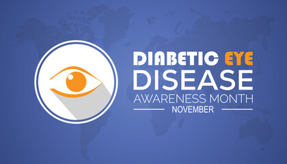 Obraz premium Diabetic eye disease awareness month is observed every year on November. Medical Healthcare Awareness concept. background, placard, banner template Vector illustration design.