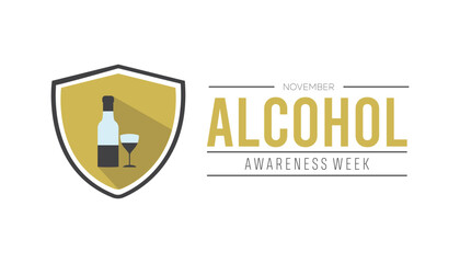 Alcohol Awareness Week is observed every year on November. Medical Healthcare Awareness concept. background, placard, banner template Vector illustration design.