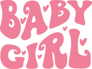 Groovy Pink Baby Girl mini lettering vector file, retro vintage girly matching shirts design Illustrator Artwork
