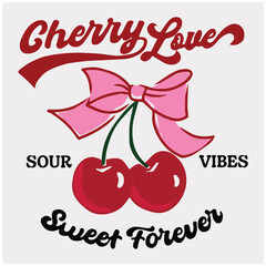 Retro Cherry Print Design Vector with Slogan and Pink Bow