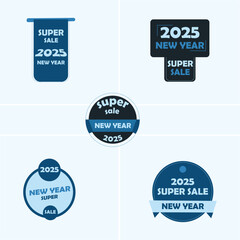 Obraz premium Set of New Year sale tags, Spuer sale tags, 2025 new year sale tag, sale labels, sale tag, Super sale template, super sale lables