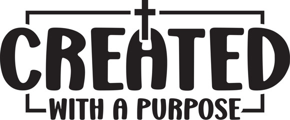 Created with a Purpose