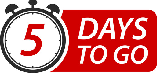 Countdown days left banner. Count time sale. Days to go. Vector illustration. 5 Days to go.