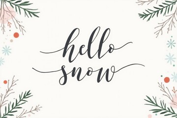 Obraz premium Winter welcome design with handwritten 