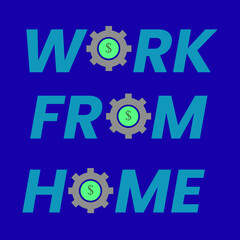 The font says Work from Home with a gear icon, creating a feel of productivity and remote work. This design is suitable for projects related to business, technology, remote working, t-shirts, stickers