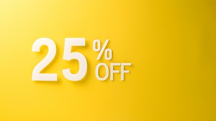 White '25% OFF' Promotional Sign on a Yellow Background with Copy Space