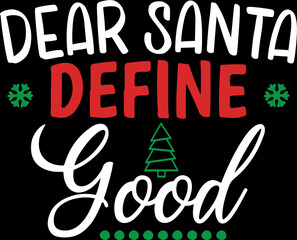 dear santa define good