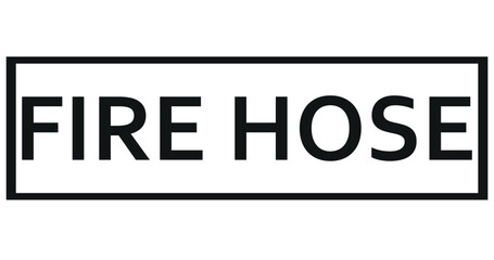 Obraz premium Fire hose sign and labels