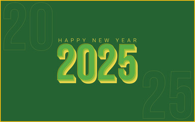Happy New Year 2025 Green and Yellow Background color and Text minimal banner, flyer, poster for celebrations of New Year, Greeting card, cover, websites and social media.