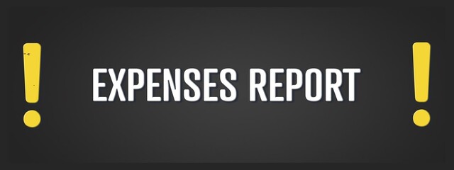 Expenses Report. A blackboard with white text. Illustration with grunge text style.
