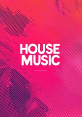 "HOUSE MUSIC" poster design featuring a modern solid gradient background