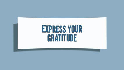 Express your gratitude. A card isolated on blue background.