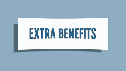 Extra Benefits. A card isolated on blue background.