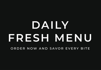 Black and white daily fresh menu sign with text flat vector icon for coffee shop
