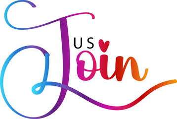 join us text, Join us. Modern calligraphy. Handwritten text, gradient text vector