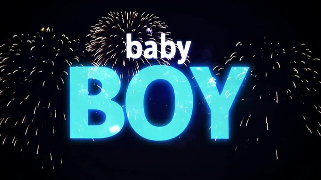 Gender reveal of a Baby Boy graphics in fireworks of celebration 