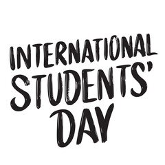 International Students' Day text lettering. Hand drawn vector art.