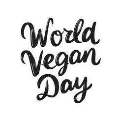 World Vegan Day text lettering. Hand drawn vector art.
