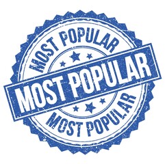Fototapeta premium MOST POPULAR text on blue round stamp sign