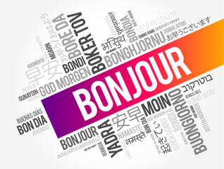 Bonjour (Good Morning in French) word cloud in different languages, conceptual background © dizain