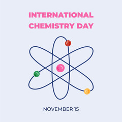 Square cute banner for International Chemistry Day at 15th of November with cartoon atom diagram. Minimalistic science holiday concept for poster, background template for website, social media.
