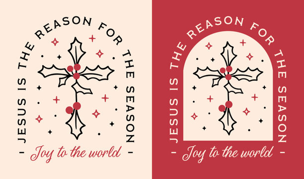 Christian Christmas wishes joy to the world Jesus is the reason for the season lettering greeting card. Cross with holly illustration bible quotes religious retro red aesthetic printable shirt design.