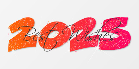 Happy new year - best wishes 2025 with colorful number. Perfect vector for poster, banner, greeting and new year 2025 celebration.	