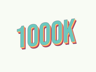 1000K Thank you followers, Subscribers