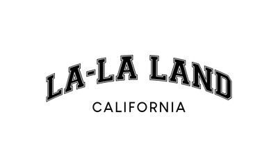 La-La Land California, Varsity College Font Arched Outline Text Vintage Retro Lettering Vector Illustration Design	