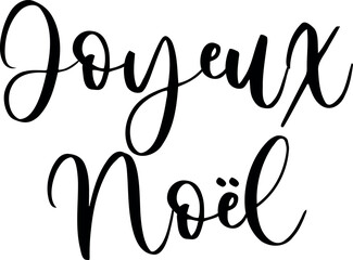 Joyeux No&euml;l lettering design. Merry Christmas in France greeting holiday card.