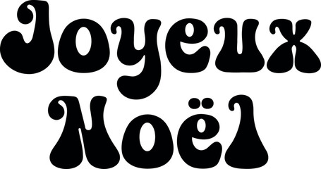 Joyeux Noël lettering design. Merry Christmas in France greeting holiday card.