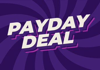 Fototapeta premium Payday deal. Text effect in 3D style, for digital or social media ads
