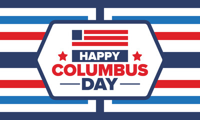 Happy Columbus Day in United States. National holiday, celebrate annual in October. American Day. Honor of Columbus. Patriotic american elements. Poster, card, banner, background. Vector illustration