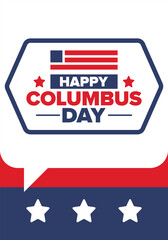 Happy Columbus Day in United States. National holiday, celebrate annual in October. American Day. Honor of Columbus. Patriotic american elements. Poster, card, banner, background. Vector illustration