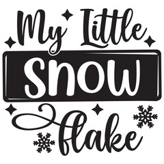 my little snow flake.it is a special design.you can used it anywhere.t-shirt and other thing you can use the design