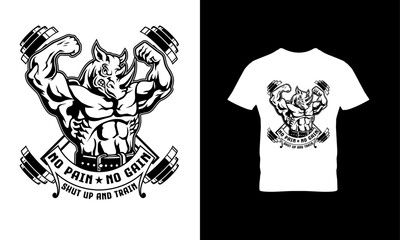 no pain no gain shut up and train t shirt design 