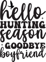 Hello hunting season goodbye boyfriend