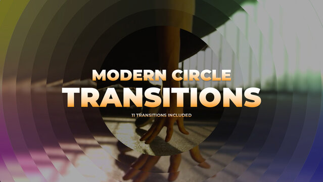 Modern Circle Transitions