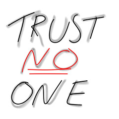 Trust no one hand drawn alphabet