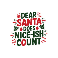 Dear Santa Does Nice-ISH Count