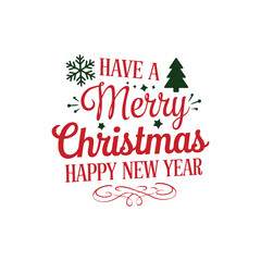Fototapeta premium Have A Merry Christmas Happy New Year
