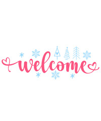 Welcome typography design on plain white transparent isolated background for sign, card, shirt, hoodie, sweatshirt, apparel, tag, mug, icon, poster or badge